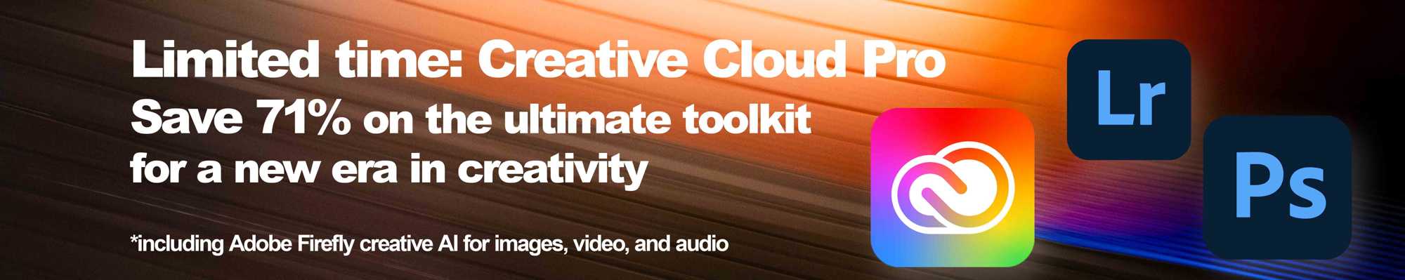 Creative Cloud Pro Discount Limited Time Offer, Best Editing App, Lightroom, Photoshop, Firefly